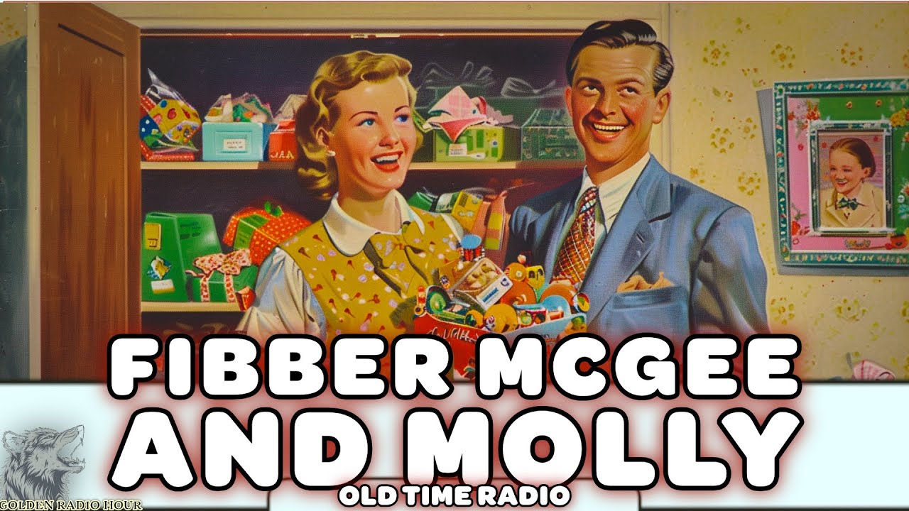 Fibber McGee And Molly - A Nostalgic Radio Compilation
