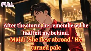 After the storm, he remembered he had left me behind  Maid  'She flew abroad ' He turned pale