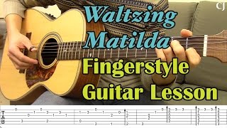 Waltzing Matilda (With Tab) - Watch and Learn Fingerstyle Guitar Lesson chords