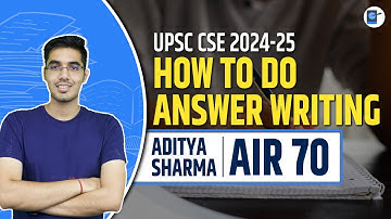 How to do answer writing for UPSC CSE by Aaditya Sharma Rank 70 | Answer Writing Strategy for UPSC