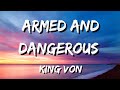 King Von - Armed & Dangerous (Official Lyrics)