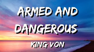 Video thumbnail of "King Von - Armed & Dangerous (Official Lyrics)"