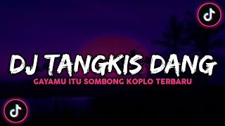 DJ TANGKIS DANG X AKU BELUM MANDI TAPI MASIH GANTENG JUGA JAMILAH TIKTOK VIRAL 2023🎧🎶🎶