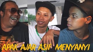 Apak Ajar Asif Menyanyi