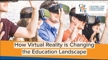How Virtual Reality is Changing the Education Landscape