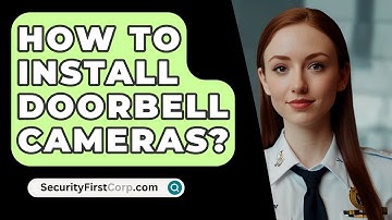 How To Install Doorbell Cameras? - SecurityFirstCorp.com