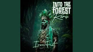 Into the Forest (Remix)