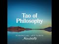 Alan Watts - Tao of Philosophy - Essential Lectures Collection (Part 1)