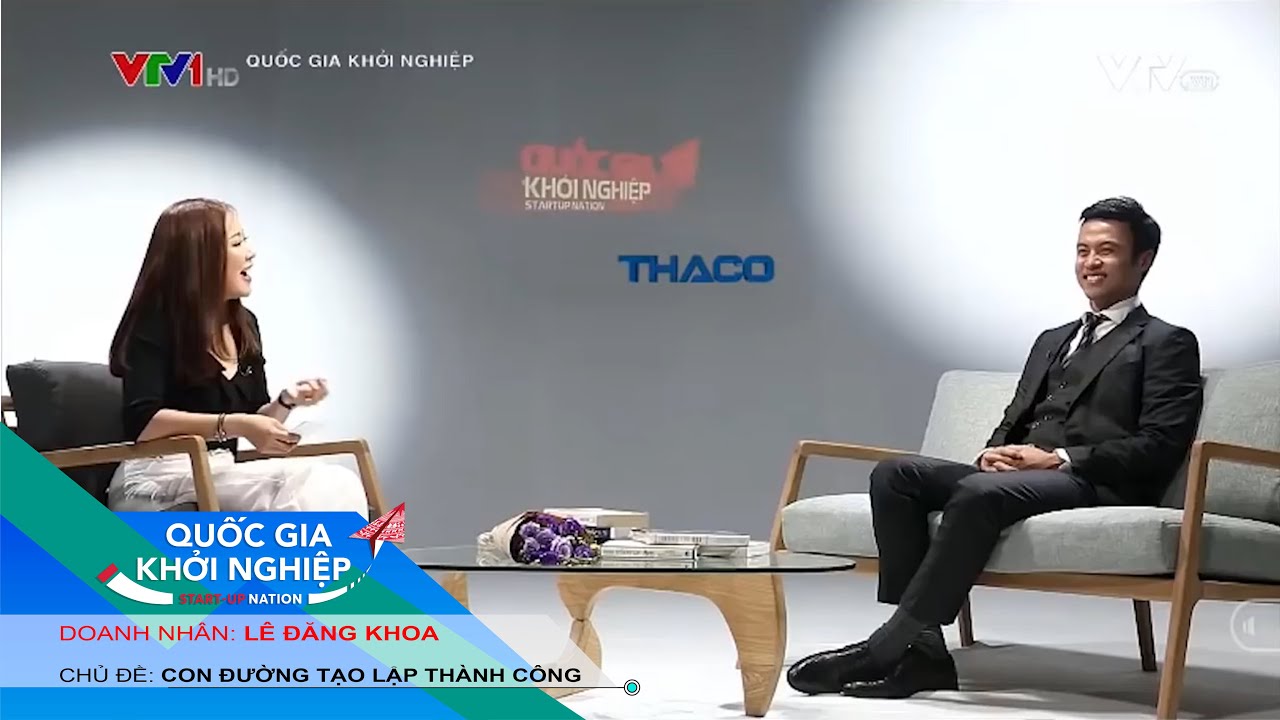 Quốc Gia Khởi Nghiệp - Tập 1 | Lê Đăng Khoa chia sẻ... - youtube