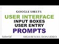 Google sheets  input box prompt  user interface ui part 3