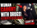 Woman Caught With Drugs Tries To Charm Her Way Out | Police Bodycam