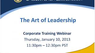 The Art of Leadership: A Corporate Training Webinar Series  (1/10/2013)