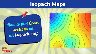 HOW TO PLOT CROSS SECTIONS OF ISOPACH MAP