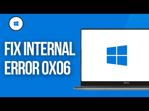 How To Fix Internal Error 0x06 System Error - Solve Internal Error 0x06 System Error