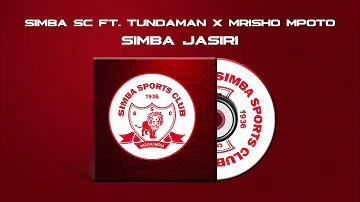 Simba sc ft. Tunda man & Mrisho Mpoto.