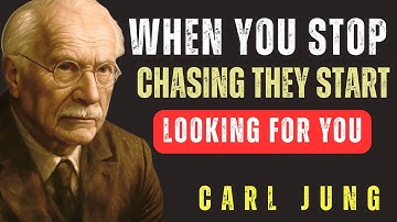 Why someone SEEKS you when you stop chasing them | carl Jung