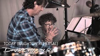 Video thumbnail of "David Gilmour - Today (Brighton Rehearsals)"