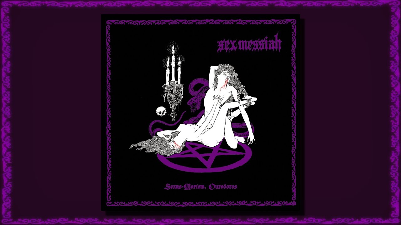 洋楽 Sex Messiah / Sexus-Mortem, Ouroboros Sex Messiah - Sexus​-​Mortem, Ouroboros (Full Album) - YouTube