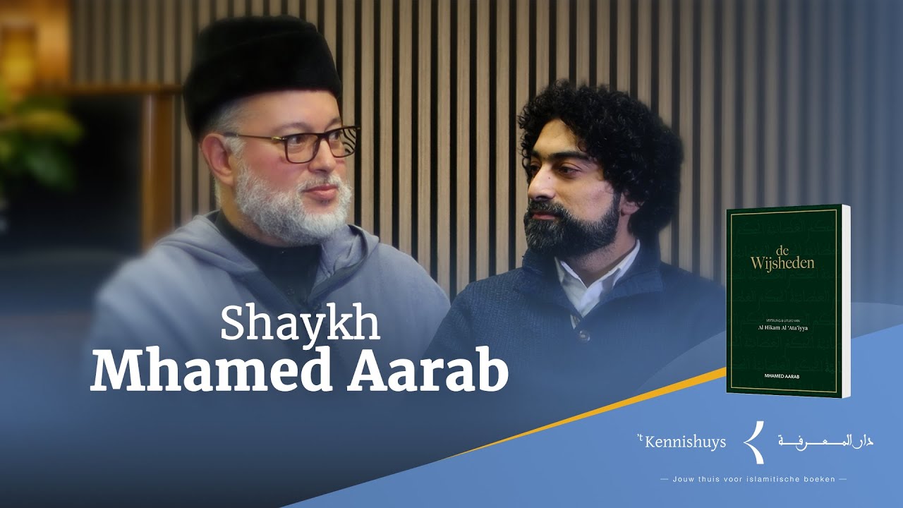 Traditionele islamkennis en De Wijsheden (Al Hikam) | Een persoonlijk gesprek met shaykh Aarab