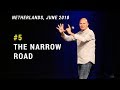 The Narrow Road - Kickstart seminar in The Netherlands, June 2018