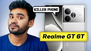 Realme GT 6T Launching with Killer Specs !! My Thoughts
