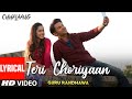 Chhalaang: Teri Choriyaan (LYRICAL) Rajkummar R, Nushrratt B | Guru Randhawa, VEE, Payal Dev