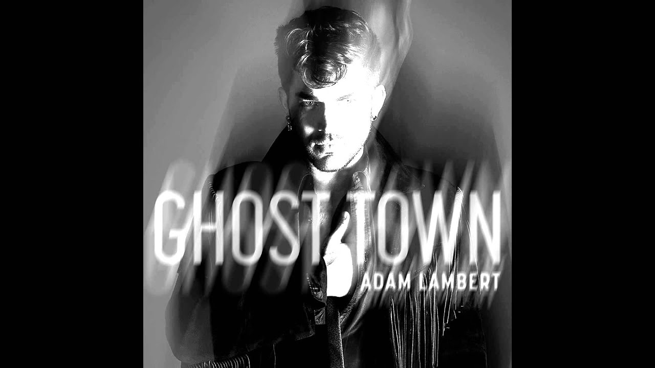 Adam Lambert - Ghost Town [HQ]