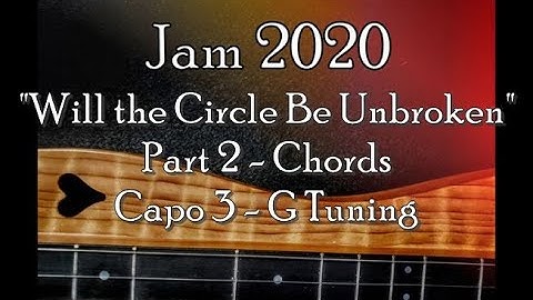 "Will the Circle Be Unbroken" Mountain Dulcimer, Part 2 - Chords