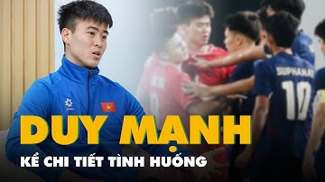 Duy Mạnh kể chi tiết tình huống trên sân khi Supachok ghi 