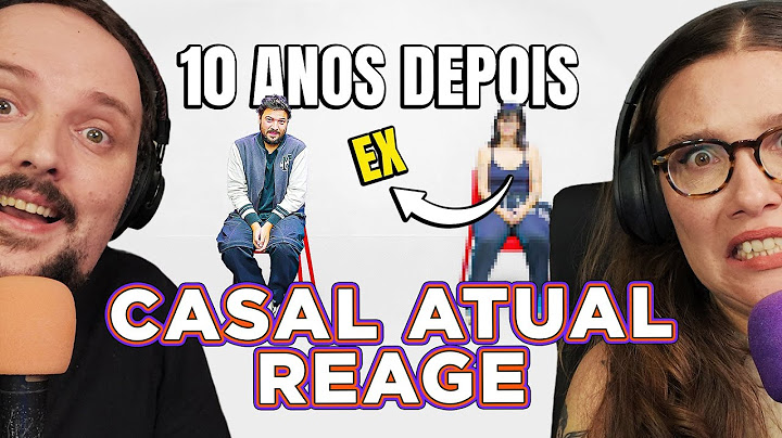 CASAL ATUAL REAGE: Conversando com a MINHA EX depois de 10 ANOS -