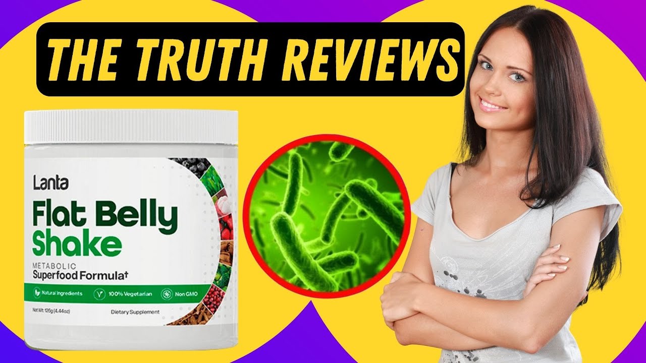 Lanta Flat Belly Shake Review – WARNING – Does Lanta Flat Belly Shake really work? #LantaBellyShake