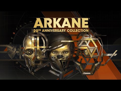 Arkane 20 Anniversary Collection Trailer