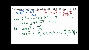 Calc III:  finding scalar and vector projections example