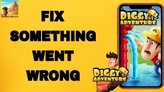 How To Fix And Solve Something Went Wrong On Diggy's Adventure App | Final Solution screenshot 5