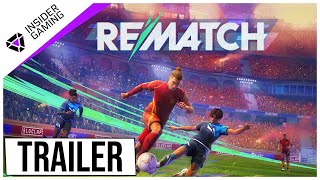 Rematch | Official Launch Trailer