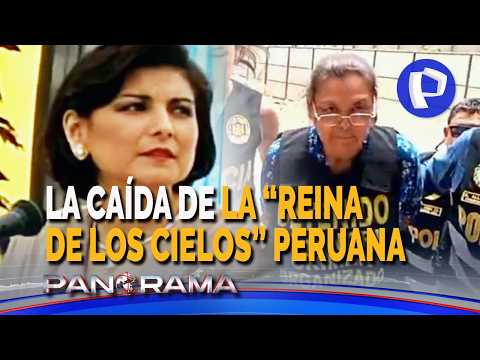 The fall of the Peruvian ‘Queen of the Skies’: sister of the drug kingpin known as ‘El Lunarejo’