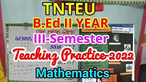 TNTEU B.Ed SECOND YEAR III-SEMESTER TEACHING PRACTICE 2022 MATHEMATICS MODEL B.Ed II YEAR🔴MAANNAVAN