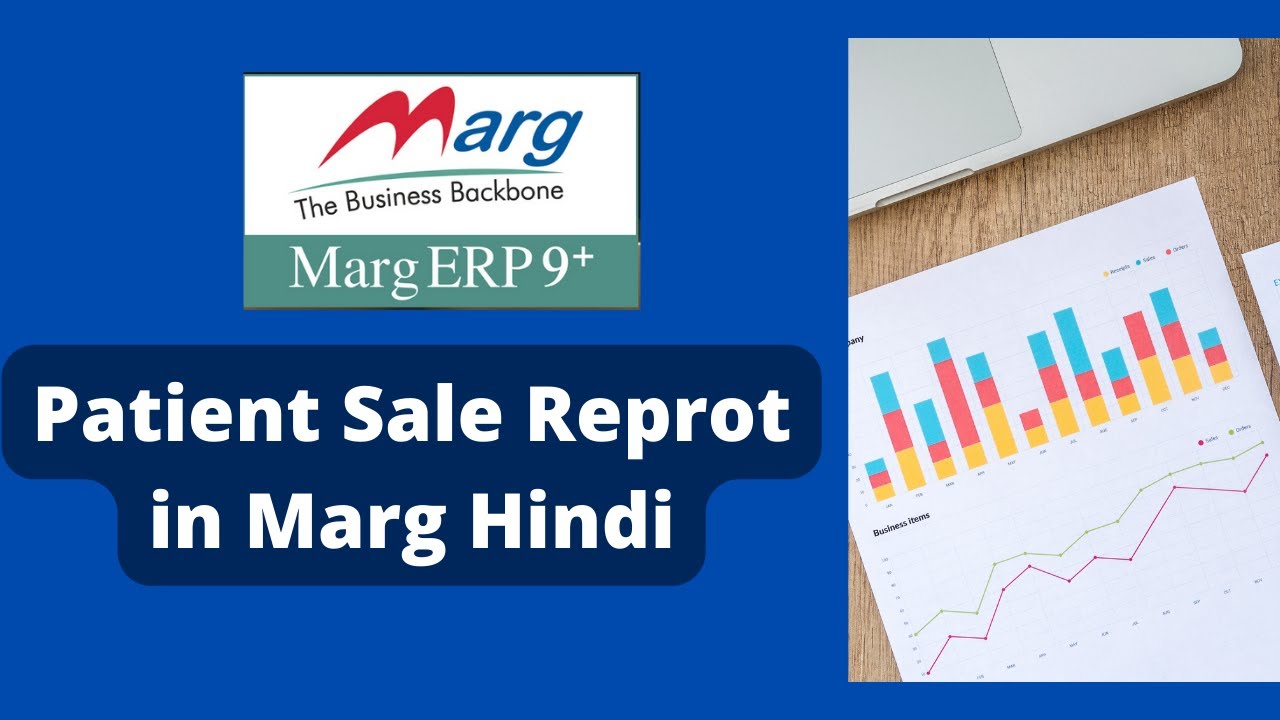 How to generate patient wise sale summary & detail report in Marg ERP ...