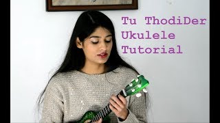 Video thumbnail of "Tu thodi der | Half Girlfriend | Easy Ukulele Tutorial"