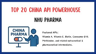Top 20 China API Powerhouse——Zhejiang NHU