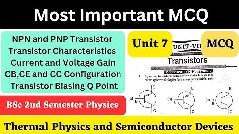 Important MCQ | Transistor | BSc 2nd Semester Physics | Unit-7 | Part 2 | Electronics