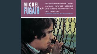 Video thumbnail of "Michel Fugain - Je n'aurai pas le temps"