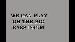 We Can Play On the Big Bass Drum - Children Classic Song