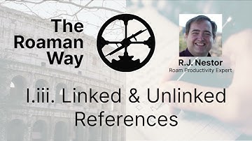 The Roaman Way: I.iii. Linked & Unlinked References