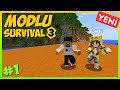 PİSKOPAT SERİ BAŞLADI - Modlu Survival S3 _ #1