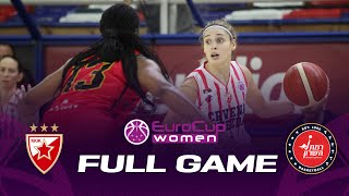 Crvena Zvezda MTS v Ramat Hasharon | Full Basketball Game | EuroCup Women 2022
