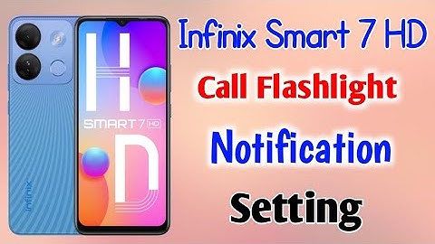 Infinix smart 7 HD me call flashlight setting/How to enable flash on call in infinix smart 7 HD