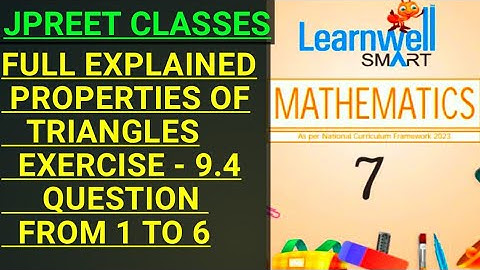 #class7 #learnwell #chapter9 #propertiesoftriangles #video exercise 9.4 question 1,2,3,4,5,6 #jpreet