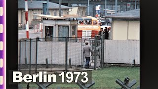 Berlin 1973 - Durch die Mauer in den Osten - Passing the wall into the East
