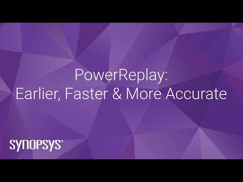 Synopsys PowerReplay Solution - Introduction and Demo | Synopsys